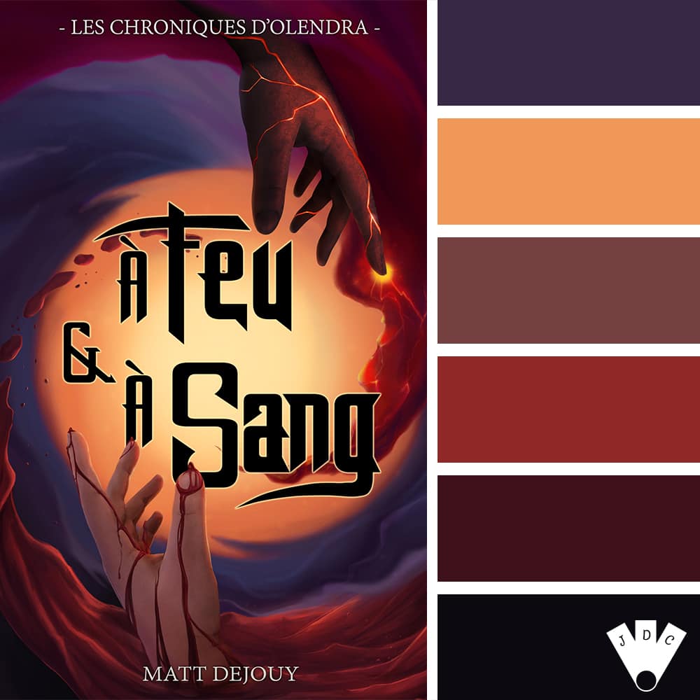 Color palette du livre "à feu et à sang" de l'auteur auto-édité Matt Dejouy