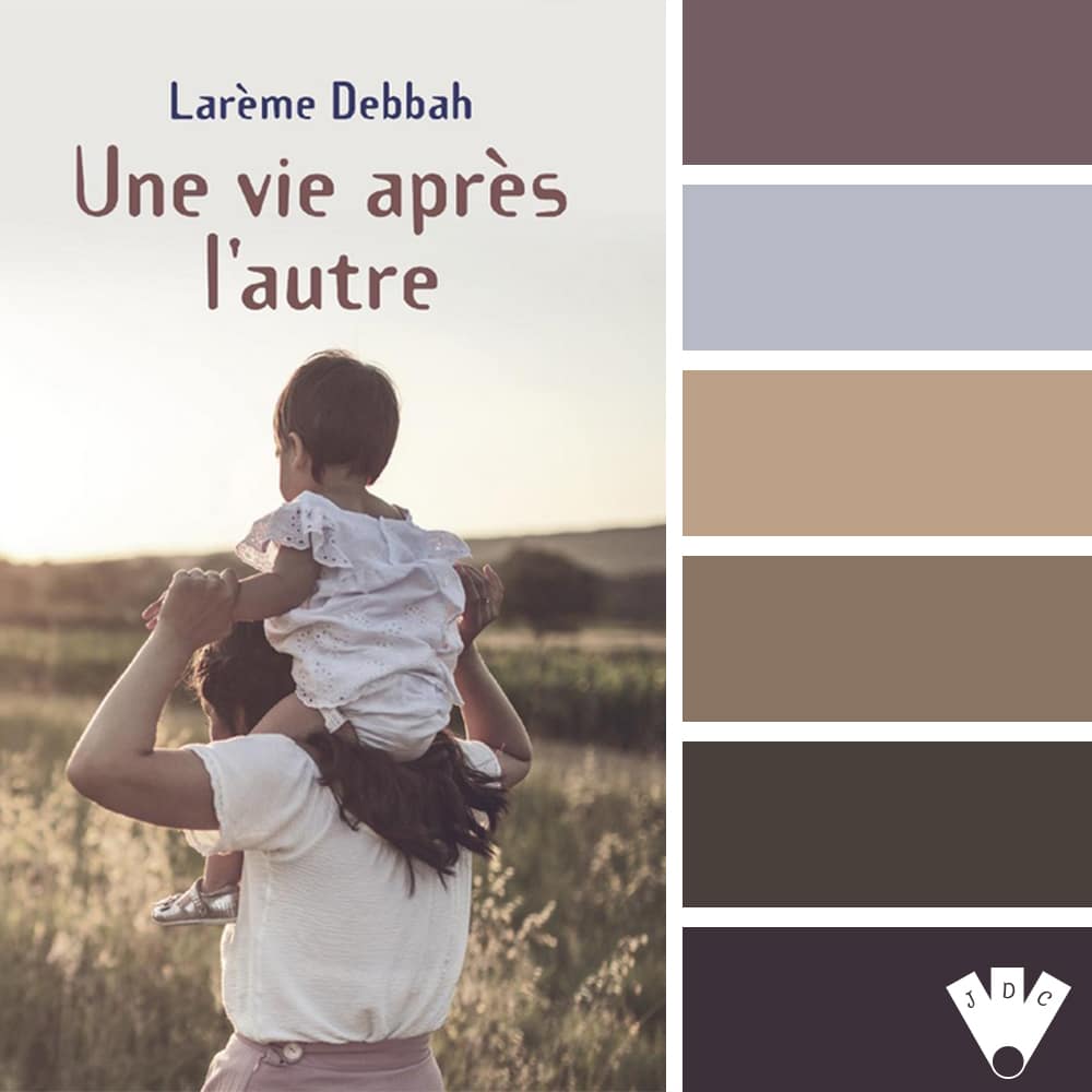 Color palette du livre "Une vie après l'autre" de l'auteure auto-édité Larème Debbah