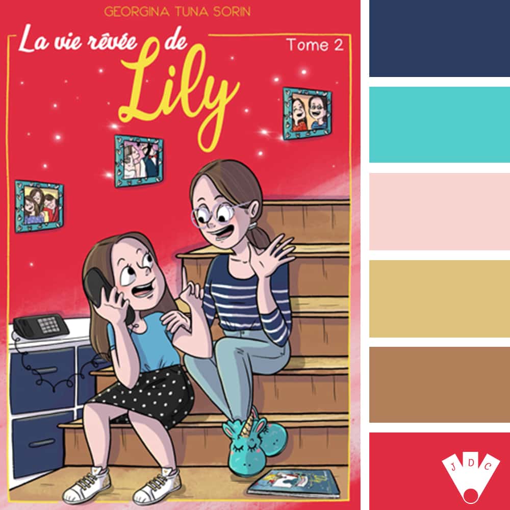 Color palette du livre "La vie rêvée de Lily T2" de l'auteure Georgina Tuna Sorin