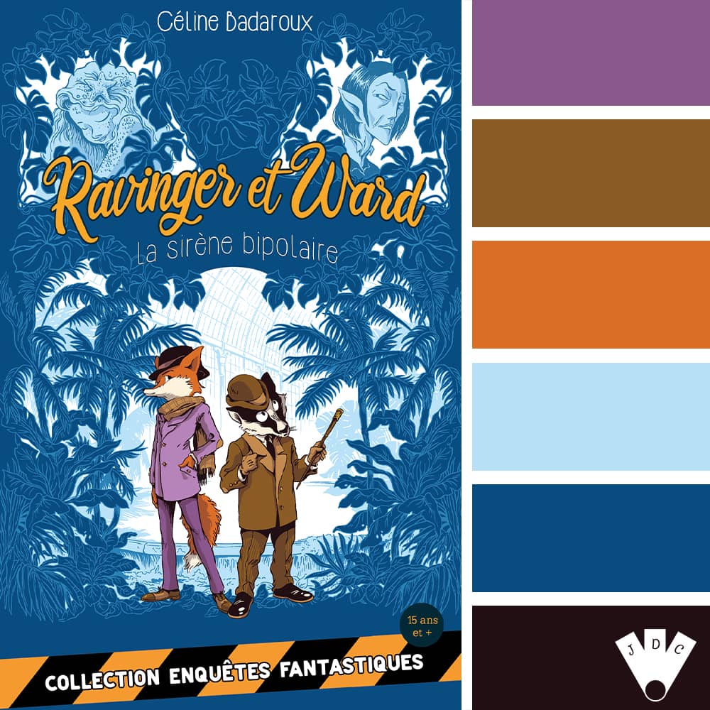 Color palette à partir de la couverture du livre "La sirène bipolaire: Les aventures extraordinaires de Ravinger et Ward" de l'auteure Céline Badaroux