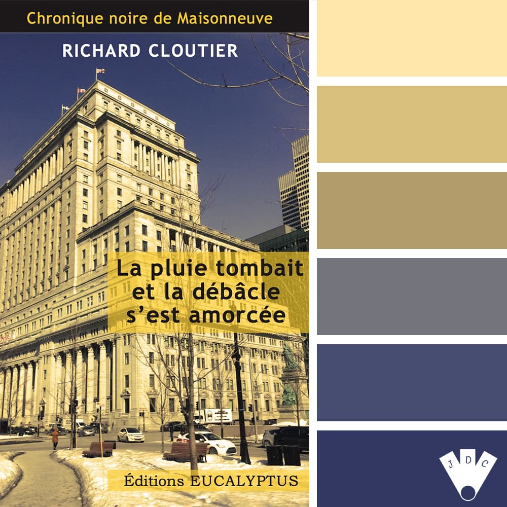 Color palette littéraire à partir de la couverture du livre "La pluie tombait et la débâcle s'est amorcée" de l'auteur Richard Cloutier