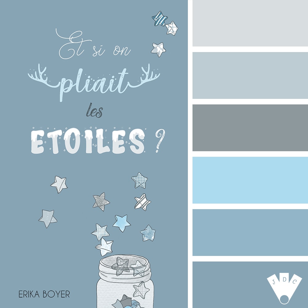 Color palette à partir de la couverture du livre "Et si on pliait les étoiles ? " de l'auteure Erika Boyer.