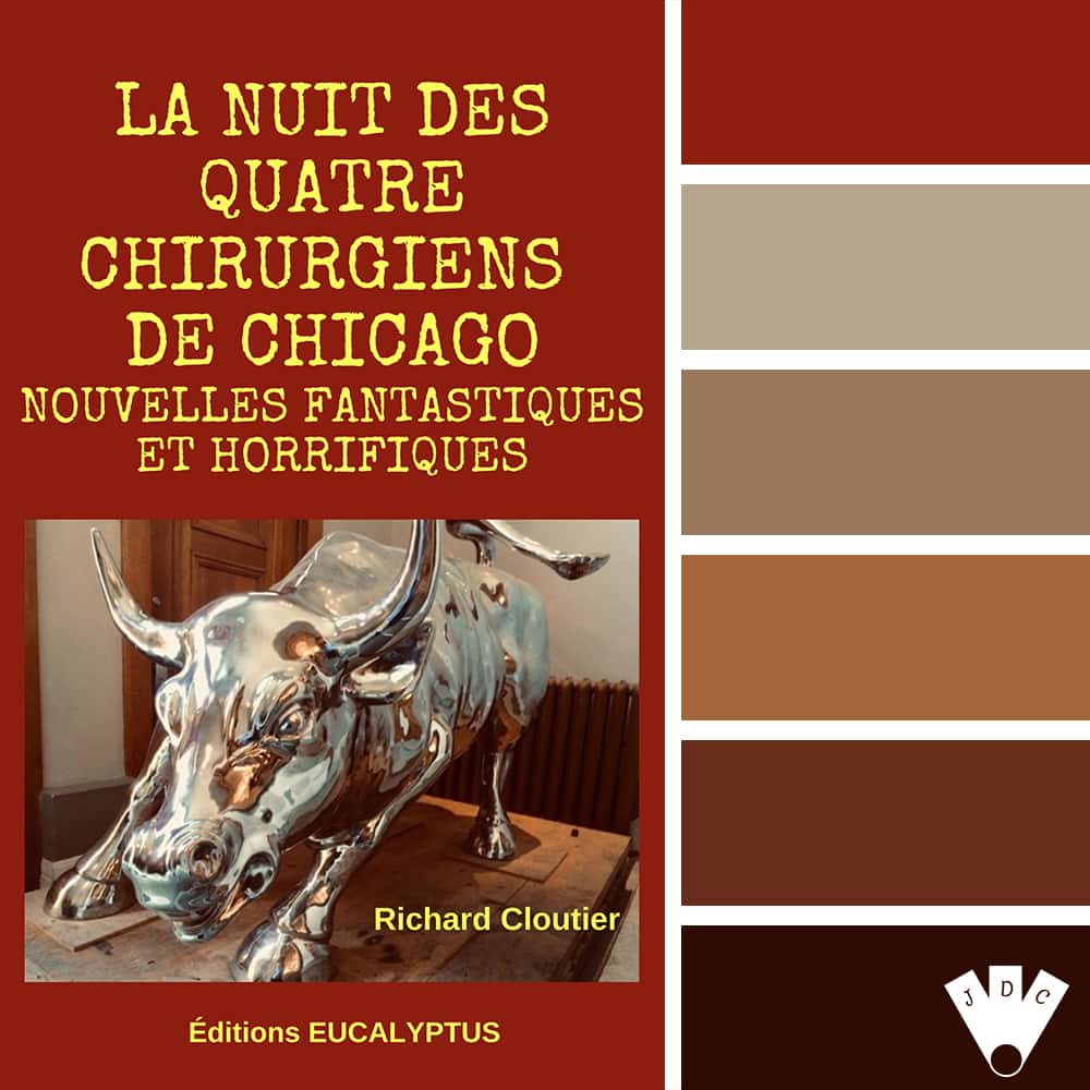 Color palette à partir de la couverture du livre "La nuit des quatre chirurgiens de Chicago: Nouvelles fantastiques et horrifiques" de l'auteur Richard Cloutier