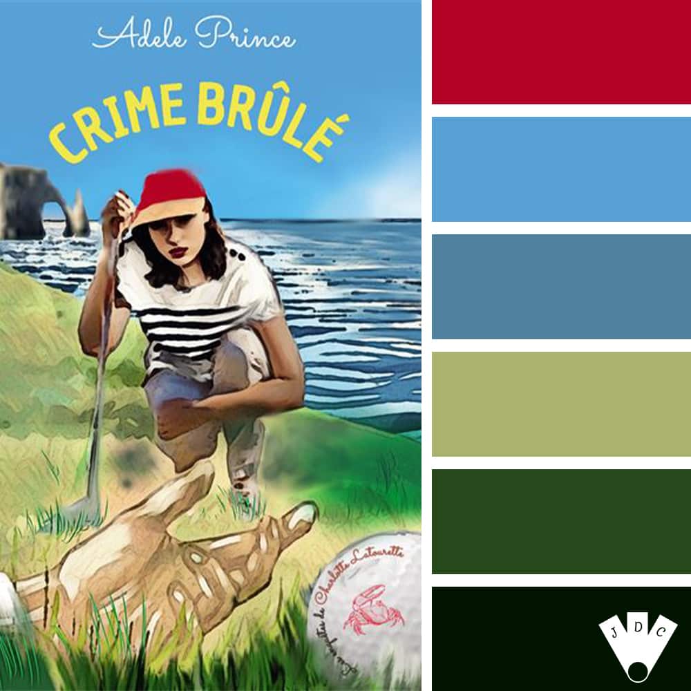 Color palette à partir de la couverture du livre "Les enquêtes de Charlotte Latourette T3 – Crime brûlé de l'autrice Adele Prince.