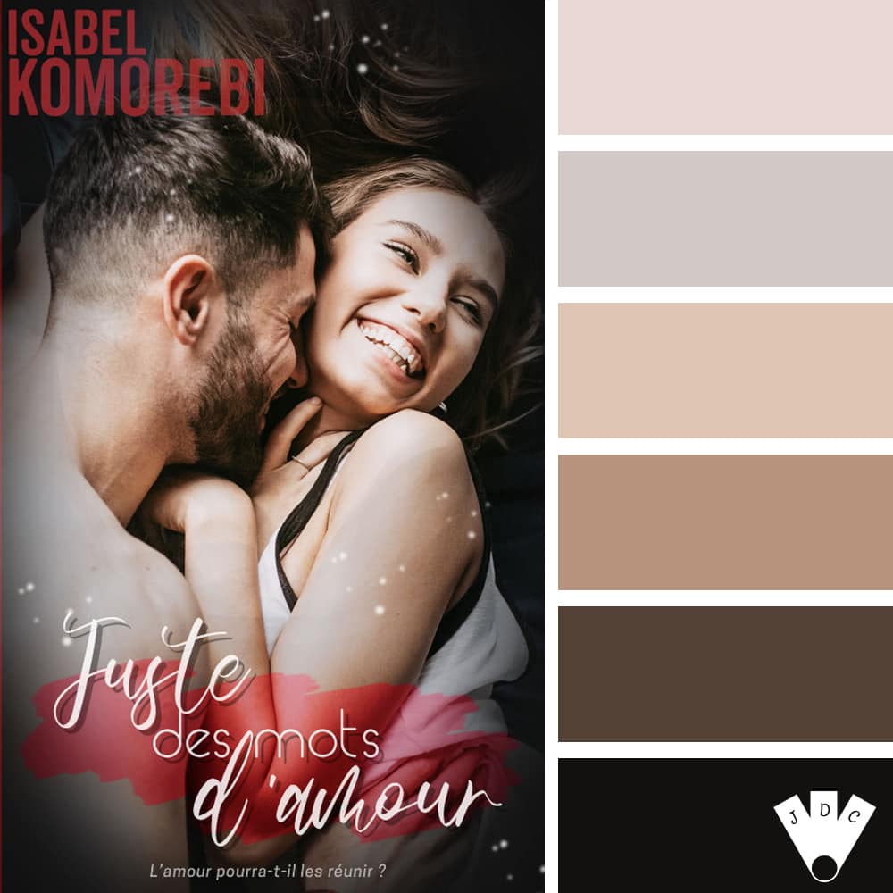 Color palette à partir de la couverture du livre "Juste des mots d'amour" d'Isabel Komorebi.