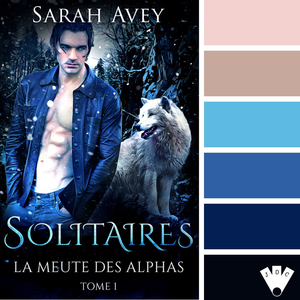 Color palette à partir de la couverture du livre "La meute des alphas T1 : Solitaires" de Sarah Avey.