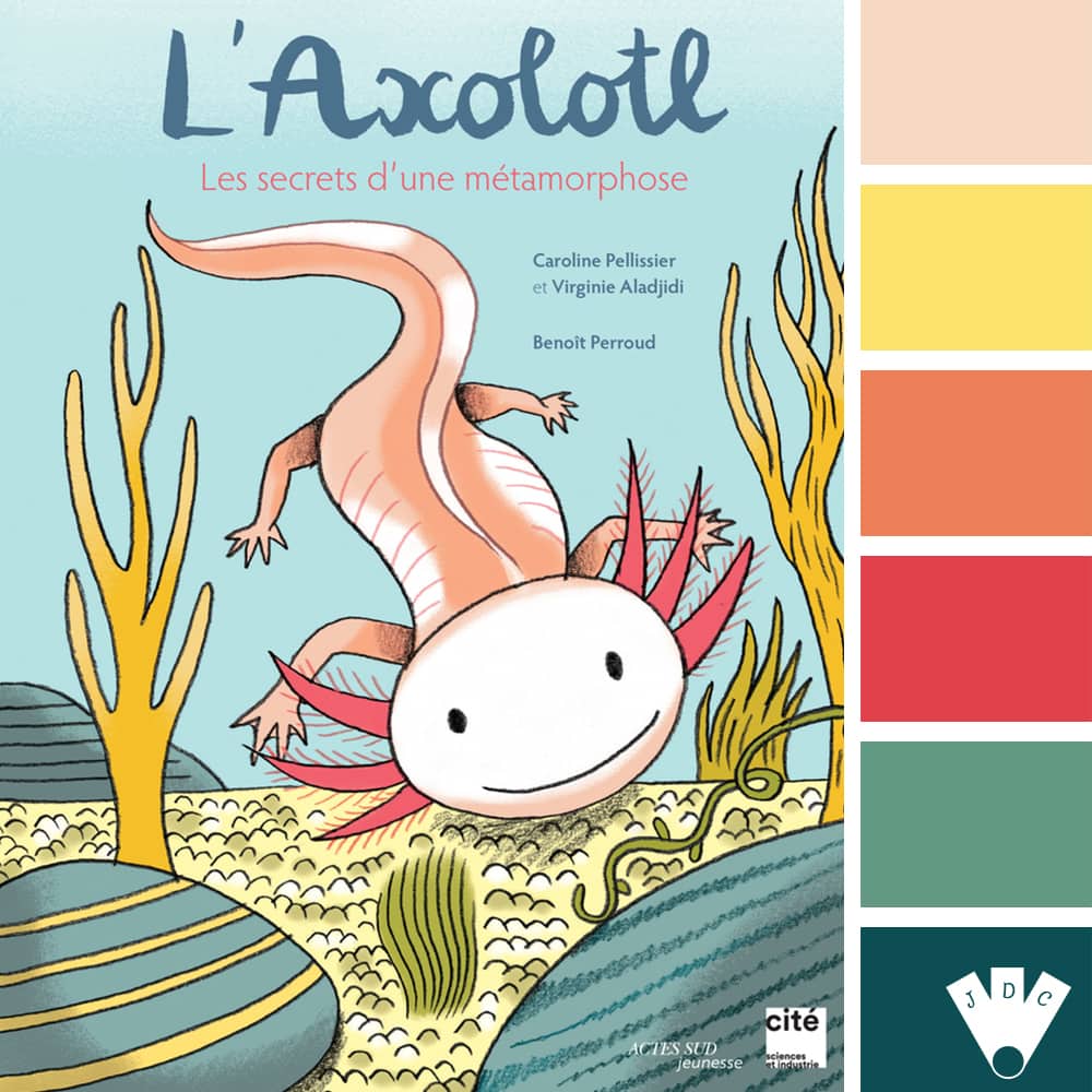 Color palette à partir de la couverture du livre "L'axolotl, les secrets d'une métamorphose" de Caroline Pellissier & Virginie Aladjidi
