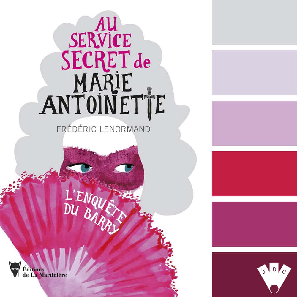 Color palette à partir de la couverture du livre "Au service secret de Marie Antoinette T1 : L'enquête du Barry" de Frédéric Lenormand