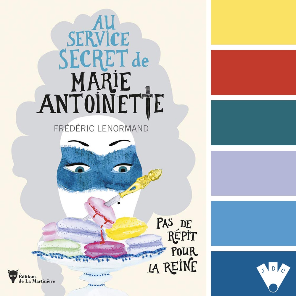 Color palette à partir de la couverture du livre "Au service secret de Marie Antoinette T2 : Pas de répit pour la reine" de Frédéric Lenormand