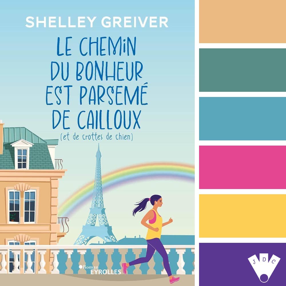 Color palette à partir de la couverture du livre "Le chemin du bonheur est parsemé de cailloux ( et de crottes de chien ) de Shelley Greiver