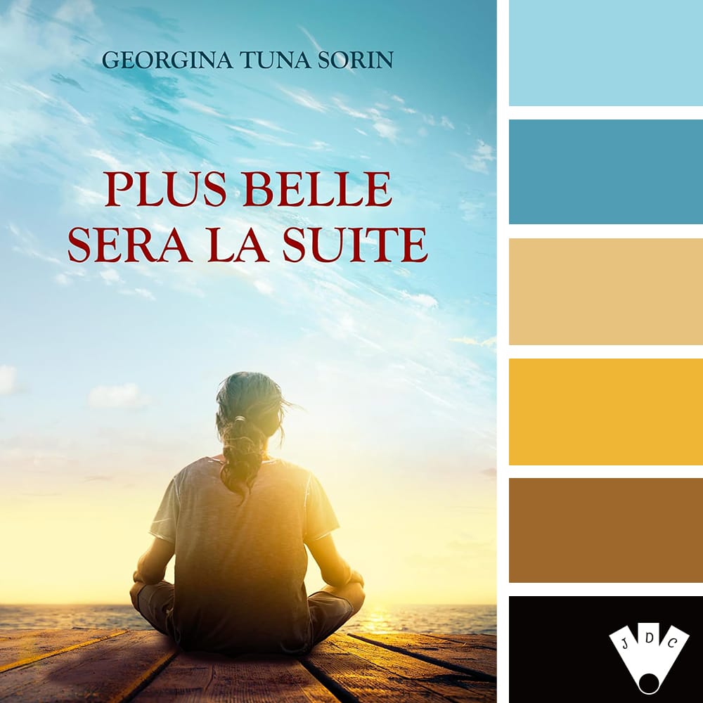 Color palette à partir de la couverture du livre "Plus belle sera la suite" de Georgina Tuna Sorin