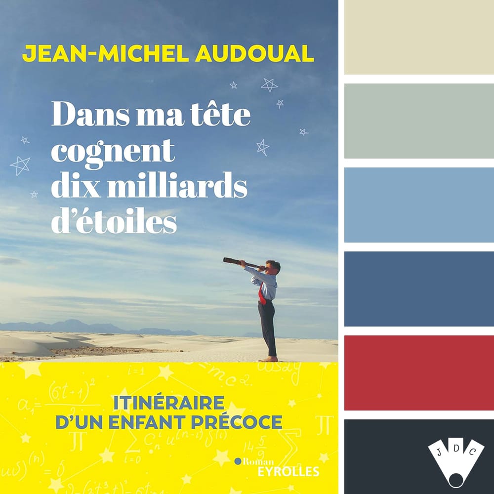 color palette à partir de la couverture du livre "Dans ma tête cognent dix milliards d'étoiles" de Jean-Michel Audoual