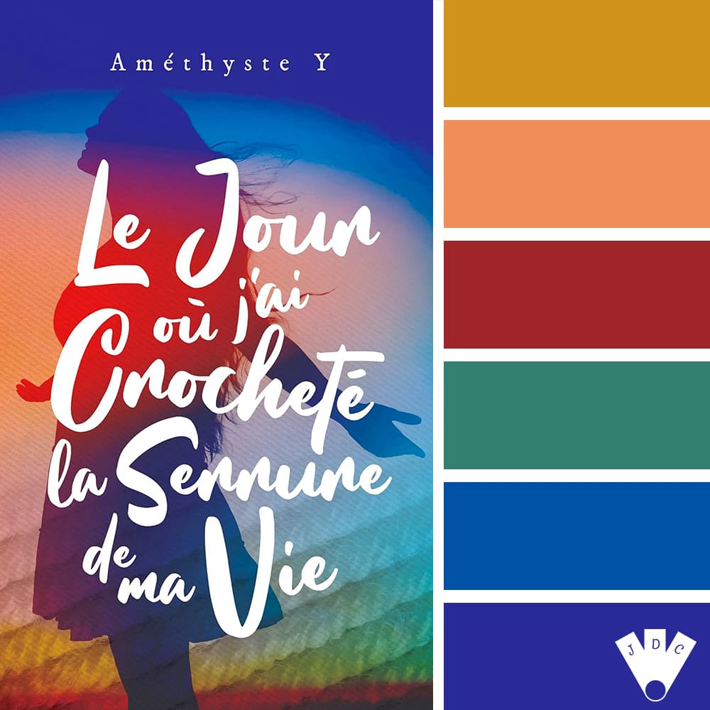 Color palette à partir de la couverture du livre "Le jour où j'ai crocheté la serrure de ma vie" de Améthyste Y