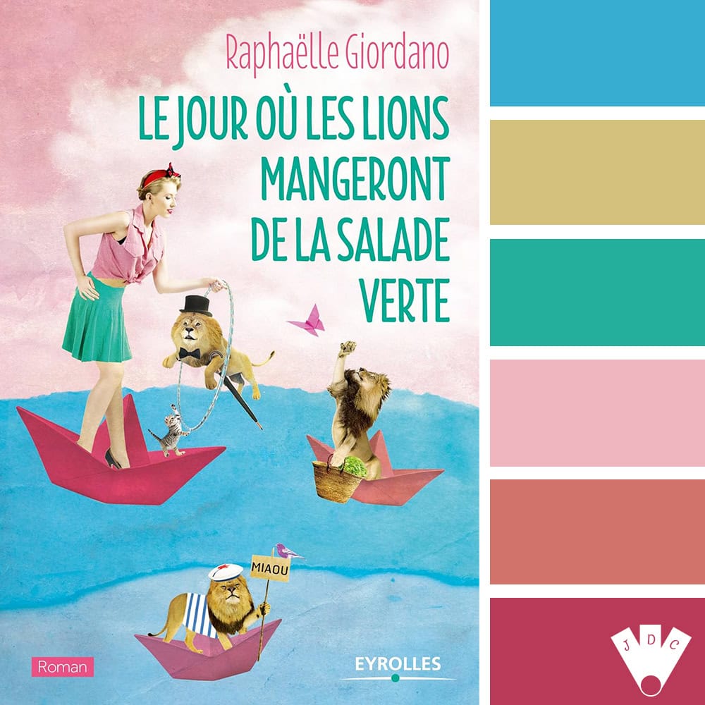 Color palette du livre "le jour où les lions mangeront de la salade verte" de Raphaëlle Giordano