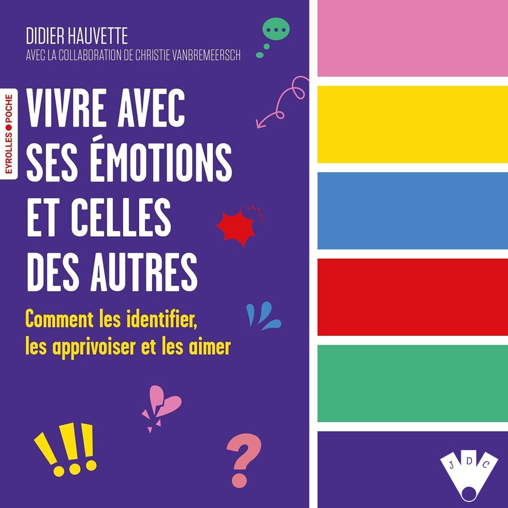 Palette colorée inspirée du livre "Vivre avec ses émotions et celles des autres", avec tons violet, rose, jaune, bleu, vert et rouge