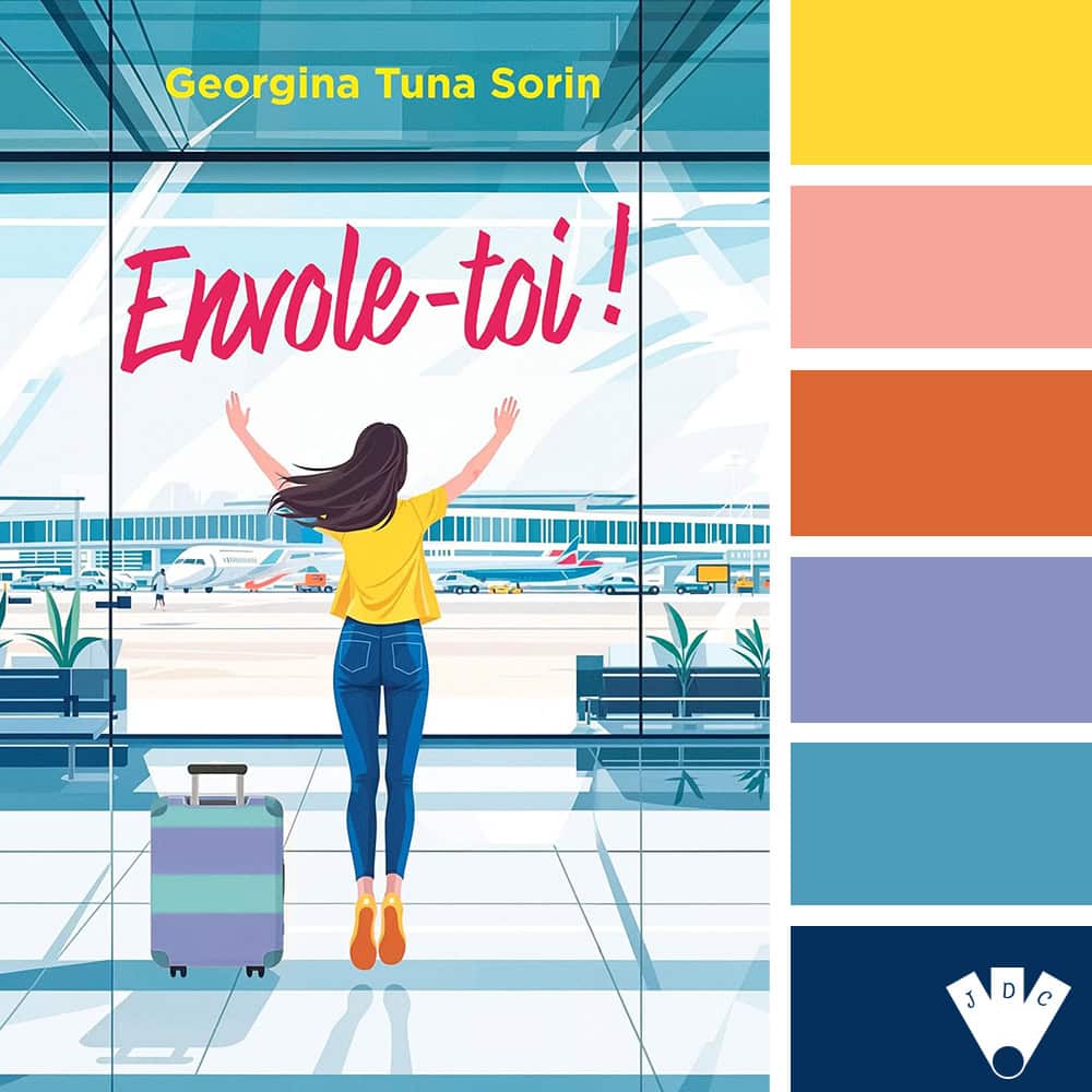 Palette de couleurs du roman "Envole-toi !" de Georgina Tuna Sorin : jaune solaire, rose doux, orange corail, lavande pastel, bleu azur et bleu nuit. Illustration d'une femme à l'aéroport.